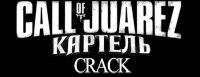 Call of Juarez 3:  | Call of Juarez: The Cartel ( Crack / NoDVD )