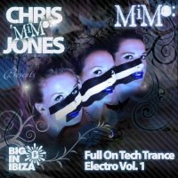 Chris Jones - Full On Tech Trance Electro Vol.
