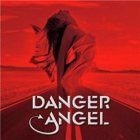 Danger Angel - Danger Angel (2010)