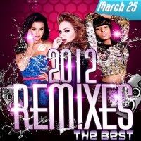 The Best Remixes March 25 (2012)