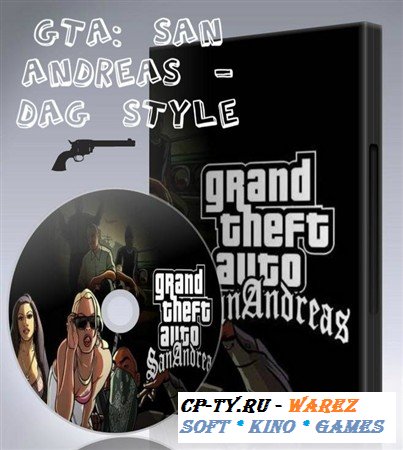 Gta: San Andreas - Dag Style (PC/2010/RUS)