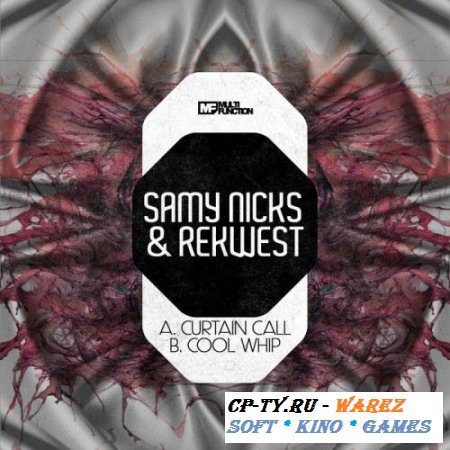 Samy Nicks & Rekwest - Curtain Call (2013)