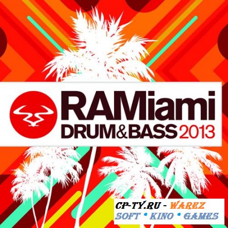 VA - Ram Miami Drum & Bass (2013)